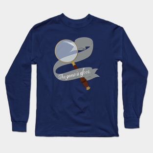 The Game is Afoot Long Sleeve T-Shirt